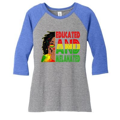 Educated Melanated Black Teacher Black History Juneteenth Gift Women's Tri-Blend 3/4-Sleeve Raglan Shirt