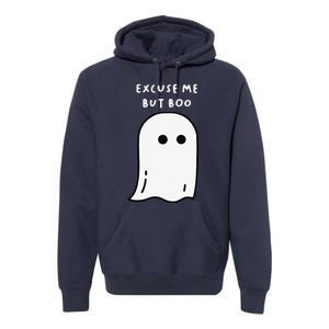 Excuse Me But Boo Cute Ghost Halloween Funny Spooky Season Premium Hoodie