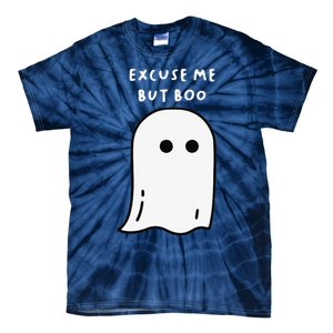 Excuse Me But Boo Cute Ghost Halloween Funny Spooky Season Tie-Dye T-Shirt