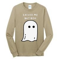 Excuse Me But Boo Cute Ghost Halloween Funny Spooky Season Tall Long Sleeve T-Shirt