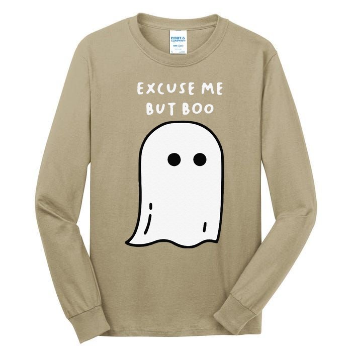 Excuse Me But Boo Cute Ghost Halloween Funny Spooky Season Tall Long Sleeve T-Shirt