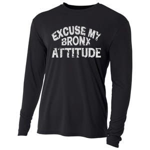 Excuse My Bronx New York Attitude Funny Ny Cooling Performance Long Sleeve Crew