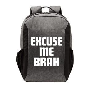 Excuse Me Brah Vector Backpack