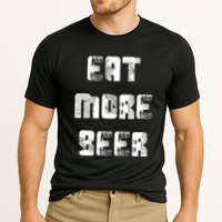 Eat More Beer Distressed Funny Drinking Performance Shirt