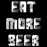 Eat More Beer Distressed Funny Drinking Tall T-Shirt