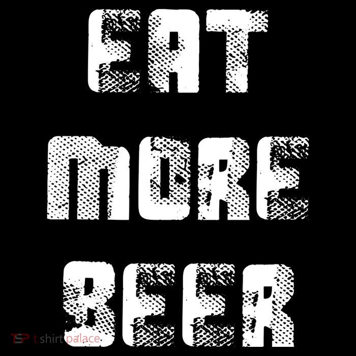 Eat More Beer Distressed Funny Drinking Tall T-Shirt