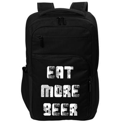 Eat More Beer Distressed Funny Drinking Impact Tech Backpack