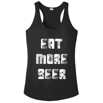 Eat More Beer Distressed Funny Drinking Ladies PosiCharge Competitor Racerback Tank