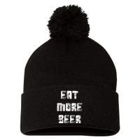 Eat More Beer Distressed Funny Drinking Pom Pom 12in Knit Beanie