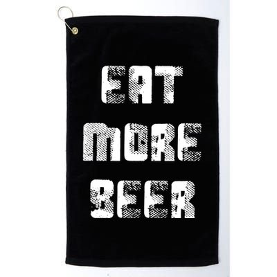 Eat More Beer Distressed Funny Drinking Golf Towel