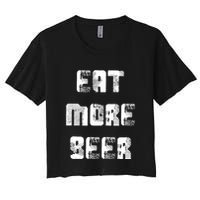 Eat More Beer Distressed Funny Drinking Crop Top