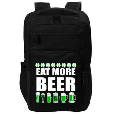 Eat More Beer St. Patrick's Day Irish Clover Green Beer Impact Tech Backpack