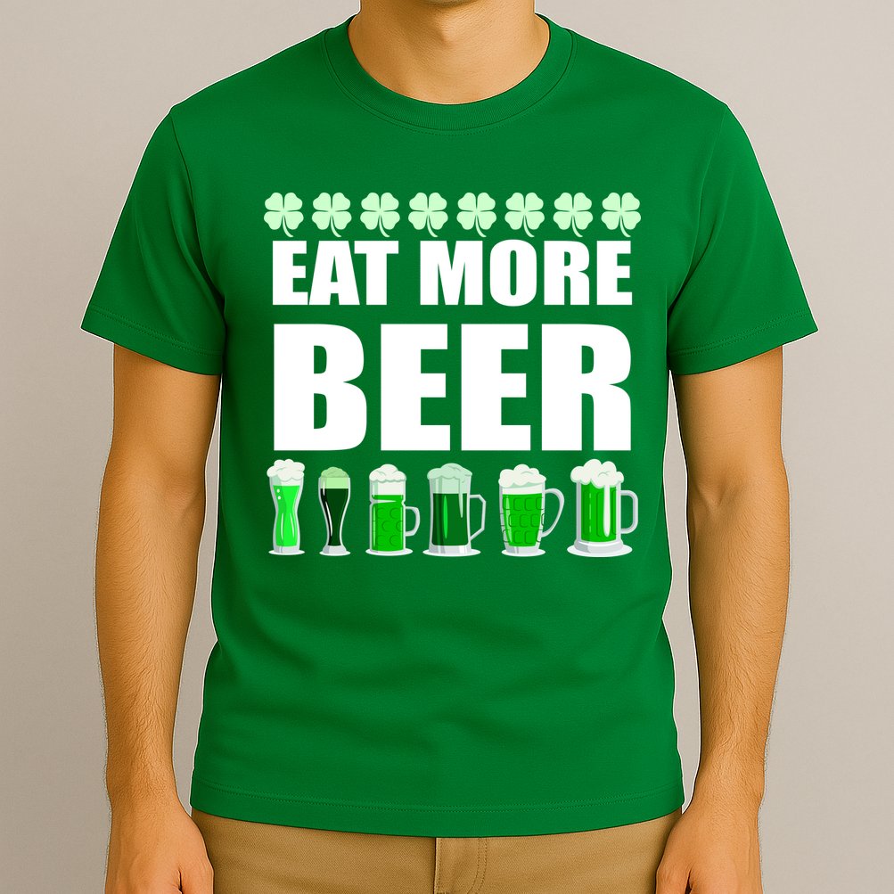 Eat More Beer St. Patrick's Day Irish Clover Green Beer T-Shirt