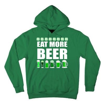 Eat More Beer St. Patrick's Day Irish Clover Green Beer Tall Hoodie