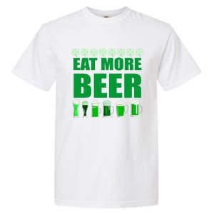 Eat More Beer St. Patrick's Day Irish Clover Green Beer Garment-Dyed Heavyweight T-Shirt