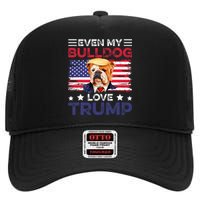 Even My Bulldog Loves Trump Dog Owner Gift For Pet Owner High Crown Mesh Back Trucker Hat