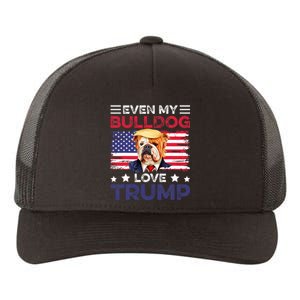 Even My Bulldog Loves Trump Dog Owner Gift For Pet Owner Yupoong Adult 5-Panel Trucker Hat