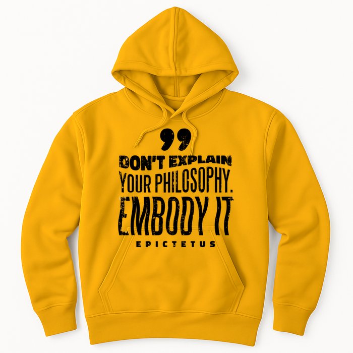Embody Your Philosophy Hoodie