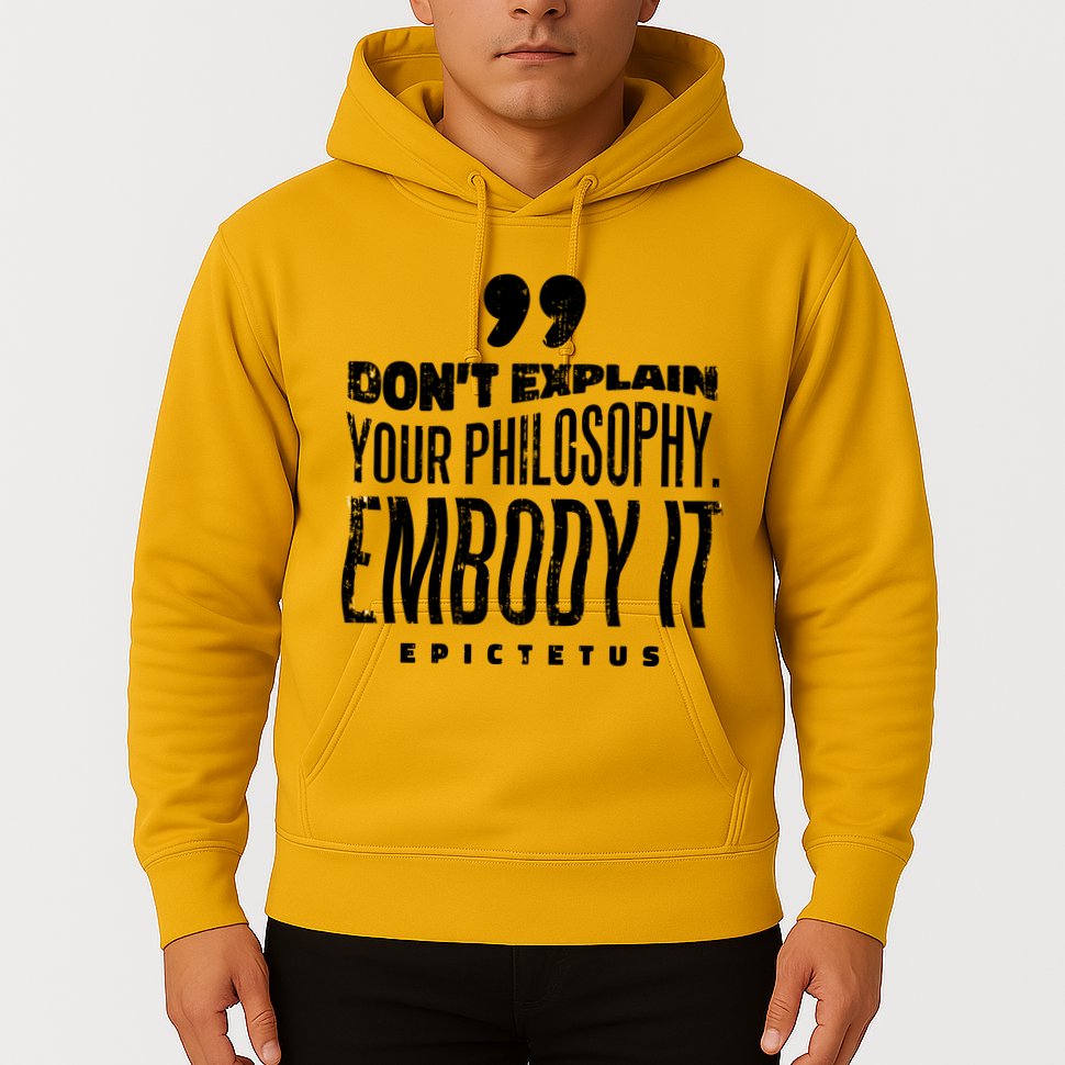 Embody Your Philosophy Hoodie