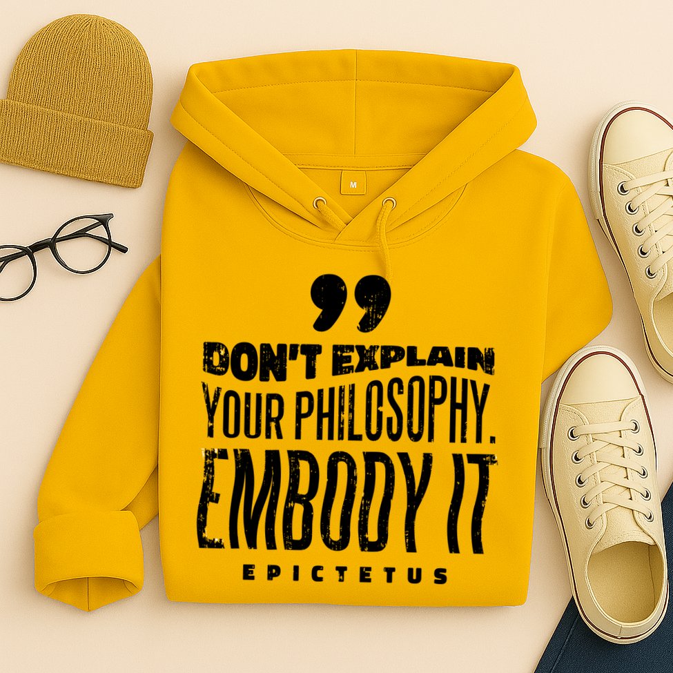 Embody Your Philosophy Hoodie