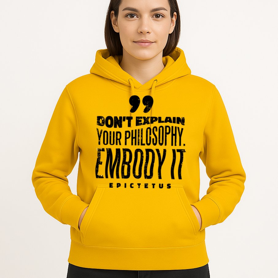 Embody Your Philosophy Hoodie