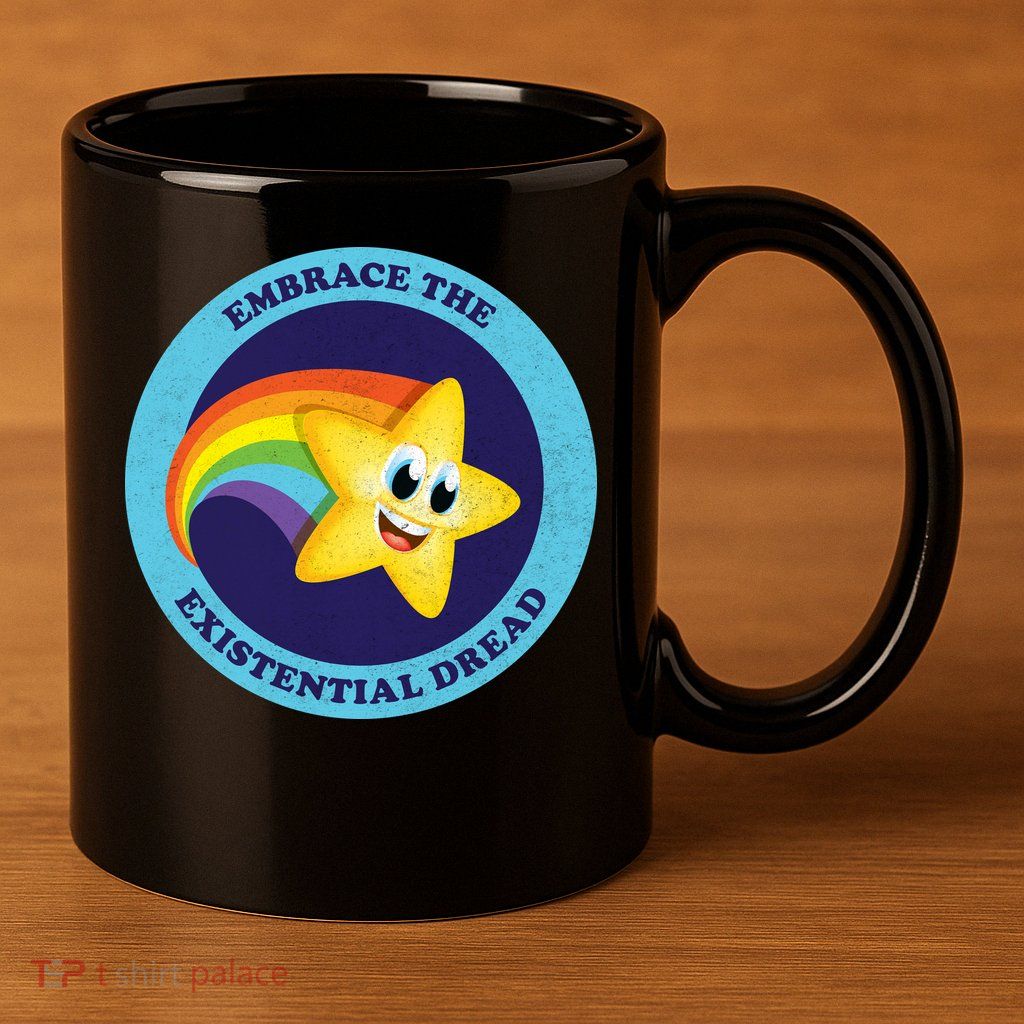 Embrace The Existential Dread 11oz C Handle Ceramic Mug