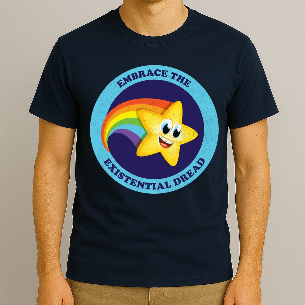 Embrace The Existential Dread T-Shirt