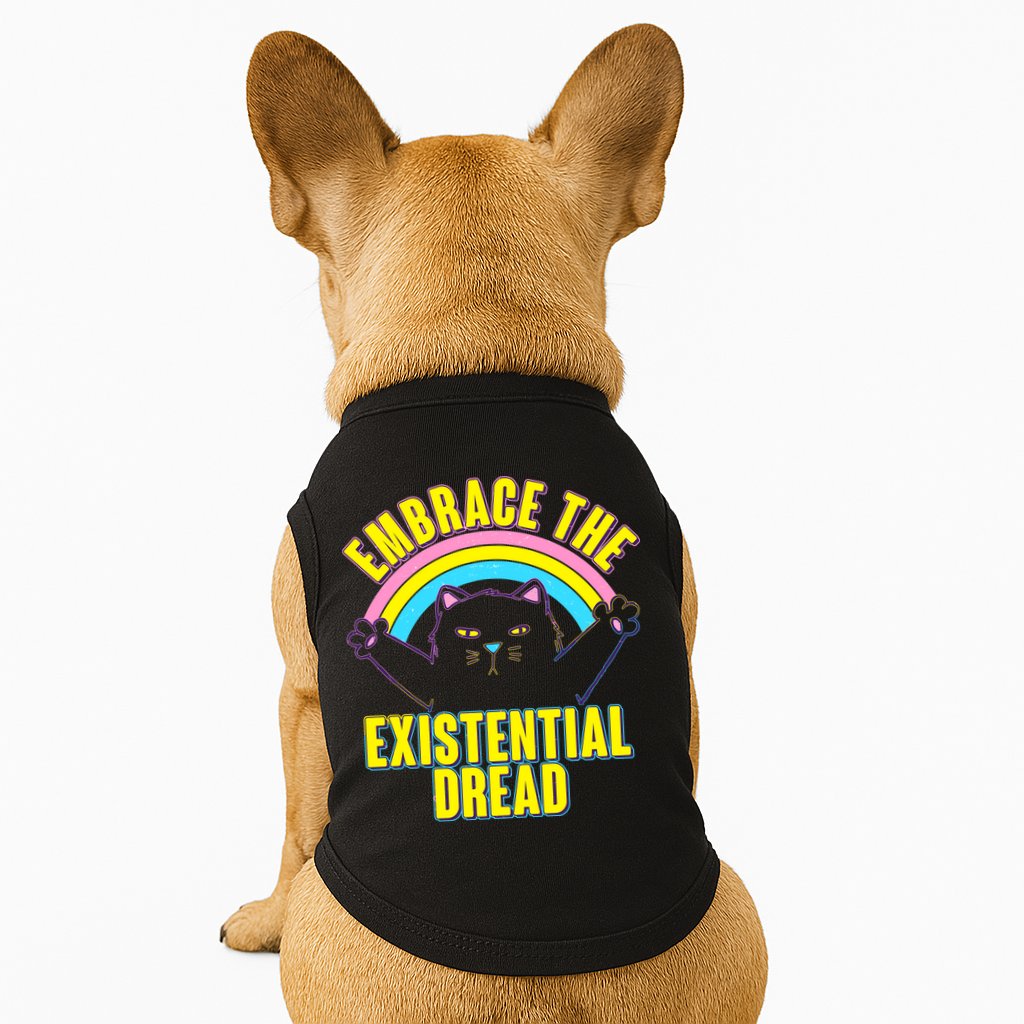 Embrace The Existential Dread Cat Doggie Tank