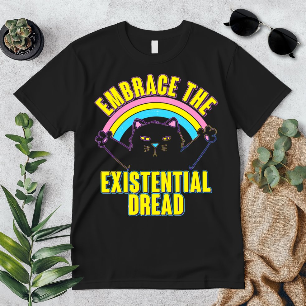 Embrace The Existential Dread Cat Premium T-Shirt