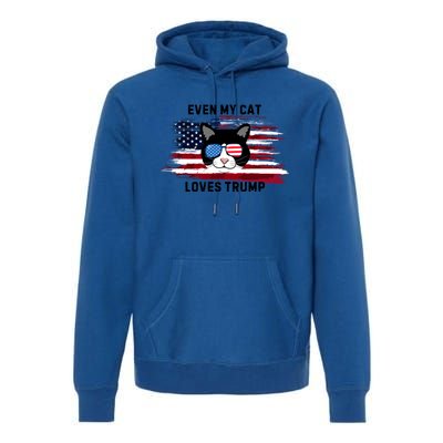 Even My Cat Loves Trump The Felon 2024 Us Election Funny Gift Premium Hoodie