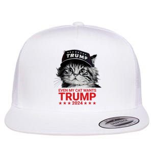 Even My Cat Wants Trump 2024 Funny American Cat Pro Trump Flat Bill Trucker Hat