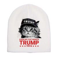 Even My Cat Wants Trump 2024 Funny American Cat Pro Trump Short Acrylic Beanie