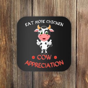 Eat More Chicken Funny Cow Appreciation Day Gift Cow Lovers Coaster