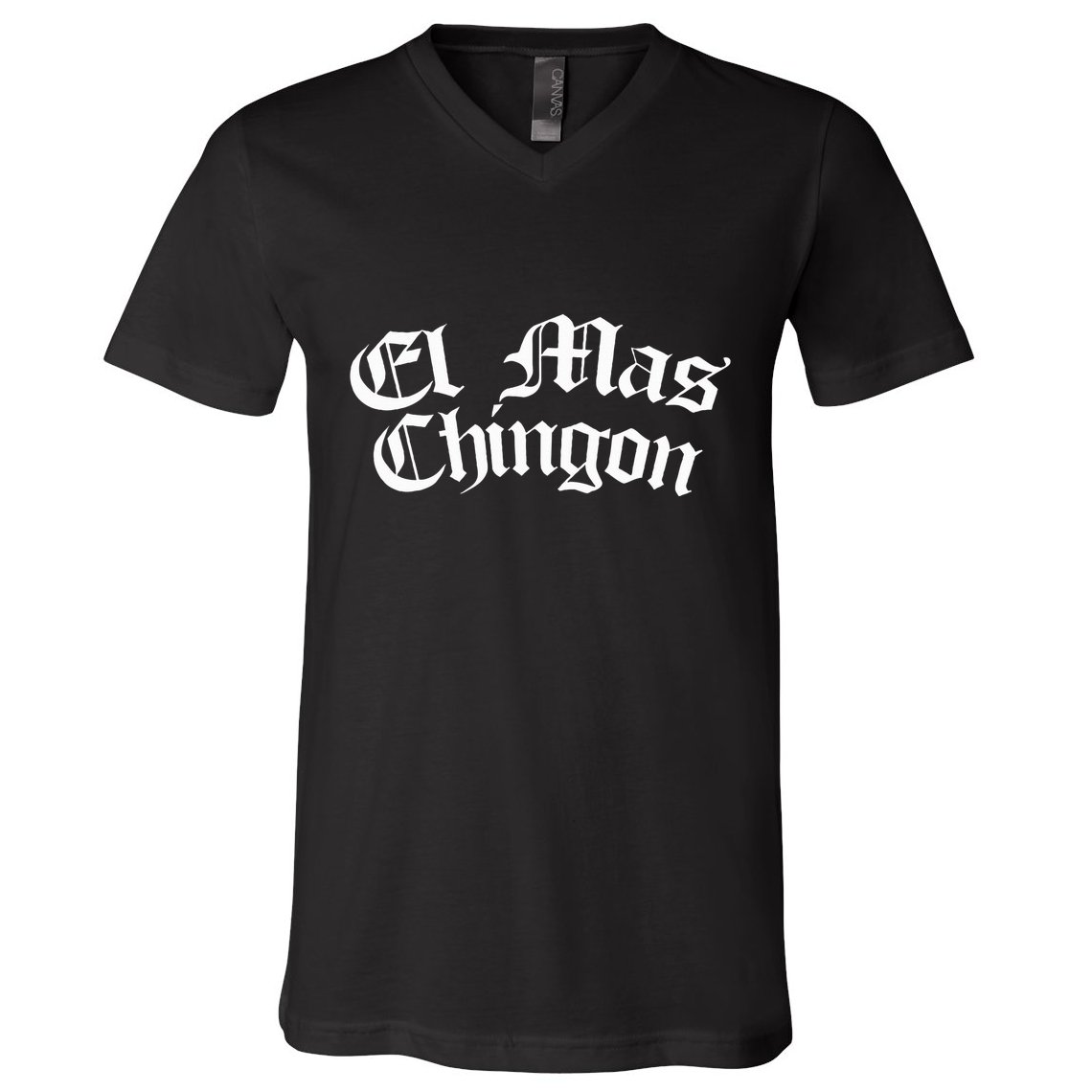 El Mas Chingon Latino Apparel V-Neck T-Shirt