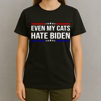 Even My Cats Hate Biden Funny Anti Biden FJB T-Shirt