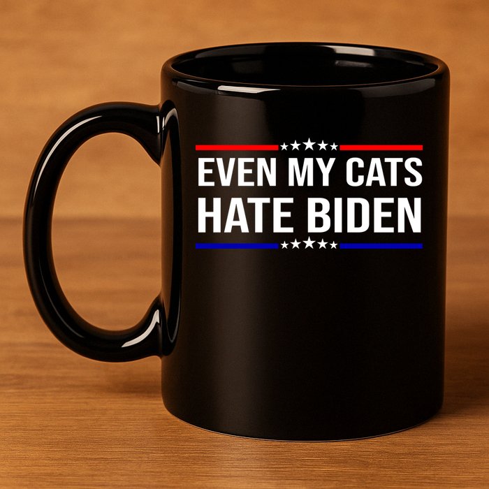 Even My Cats Hate Biden Funny Anti Biden FJB 11oz C Handle Ceramic Mug