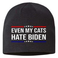 Even My Cats Hate Biden Funny Anti Biden FJB Sustainable Beanie