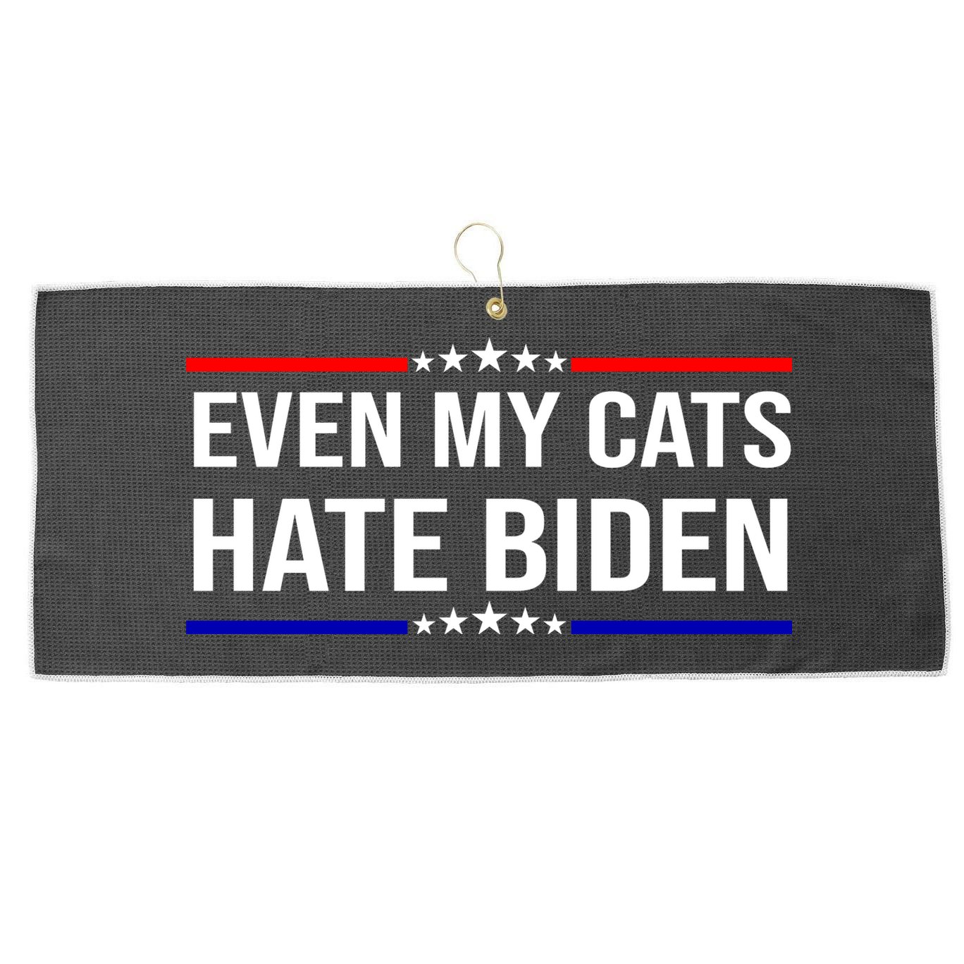 Even My Cats Hate Biden Funny Anti Biden FJB Large Microfiber Waffle Golf Towel