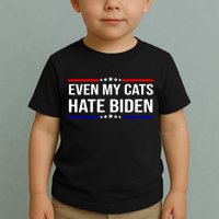 Even My Cats Hate Biden Funny Anti Biden FJB Toddler T-Shirt