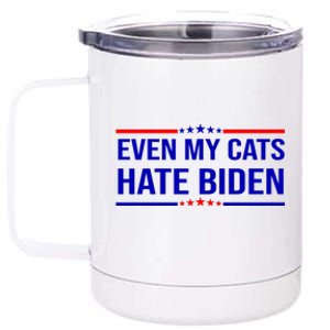 Even My Cats Hate Biden Funny Anti Biden FJB 12 oz Stainless Steel Tumbler Cup