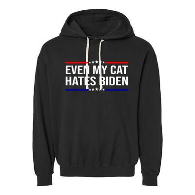 Even My Cat Hates Biden Funny Anti Biden FJB Garment-Dyed Fleece Hoodie