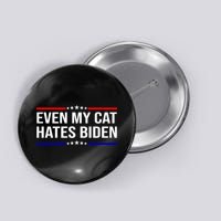 Even My Cat Hates Biden Funny Anti Biden FJB Button