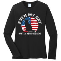 Even My Cat Wants A New President Ladies Long Sleeve Shirt