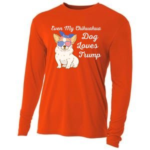 Even My Chihuahua Dog Loves Trump The Felon 2024 Us Election Gift Cooling Performance Long Sleeve Crew