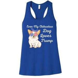 Even My Chihuahua Dog Loves Trump The Felon 2024 Us Election Gift Women's Racerback Tank