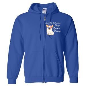 Even My Chihuahua Dog Loves Trump The Felon 2024 Us Election Gift Full Zip Hoodie