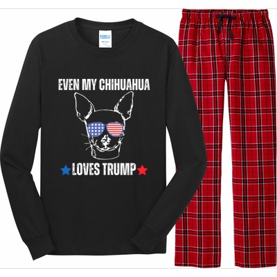 Even My Chihuahua Dog Loves Trump The Felon 2024 Us Election Funny Gift Long Sleeve Pajama Set