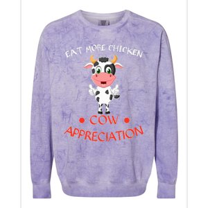 Eat More Chicken Funny Cow Appreciation Day Gift Cow Lovers Colorblast Crewneck Sweatshirt