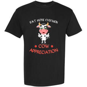 Eat More Chicken Funny Cow Appreciation Day Gift Cow Lovers Garment-Dyed Heavyweight T-Shirt