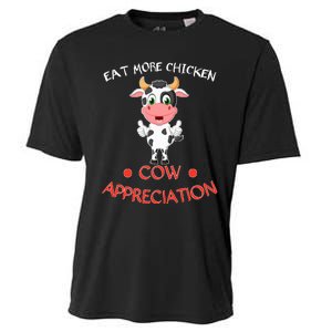 Eat More Chicken Funny Cow Appreciation Day Gift Cow Lovers Cooling Performance Crew T-Shirt